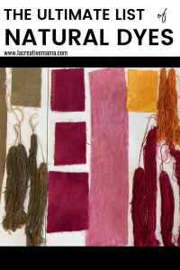 The Ultimate List of Natural dyes (for fabric &amp; yarn) - La creative mama