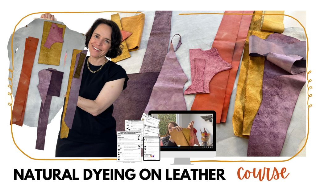 the natural dyeing course by la creative mama will teach you how to dye leather by using natural dyes 